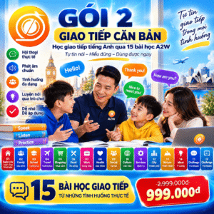 GÓI 2 — GIAO TIẾP CĂN BẢN