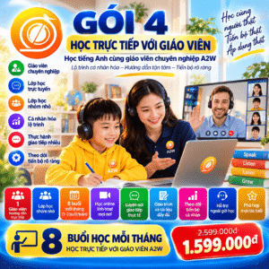 GÓI 4 — HỌC TRỰC TIẾP VỚI GIÁO VIÊN